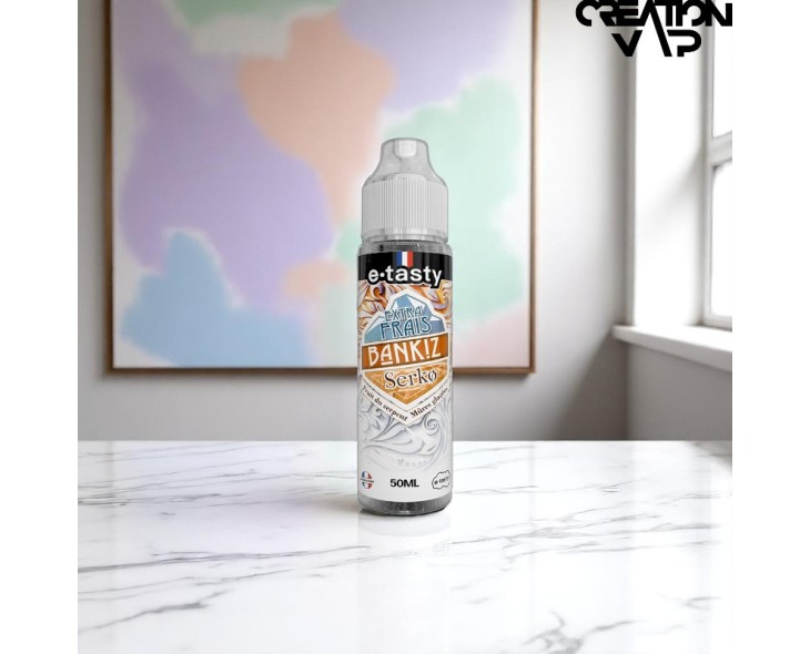 E-Liquide Serko Extra Frais Bankiz E.Tasty 50Ml | Création Vap