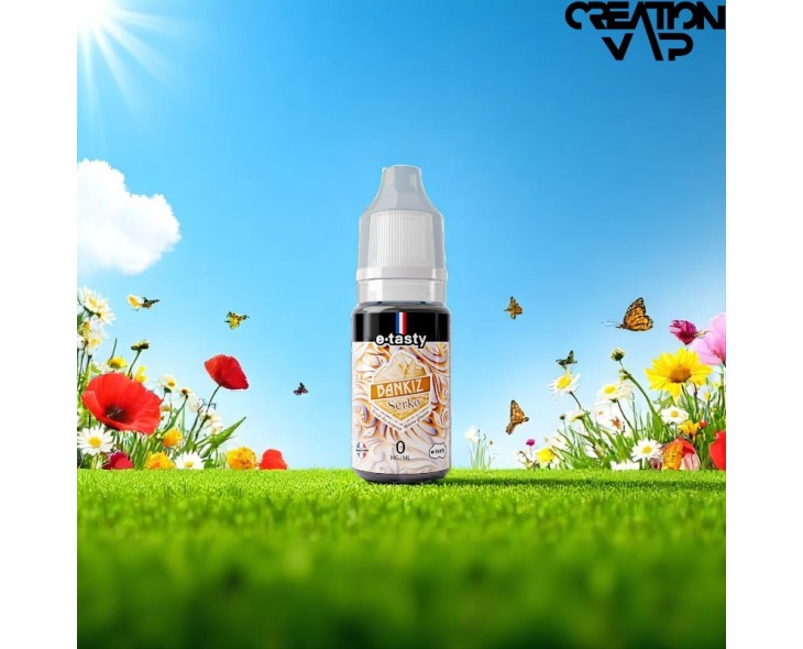 E-Liquide Serko Bankiz E.Tasty 10Ml | Création Vap