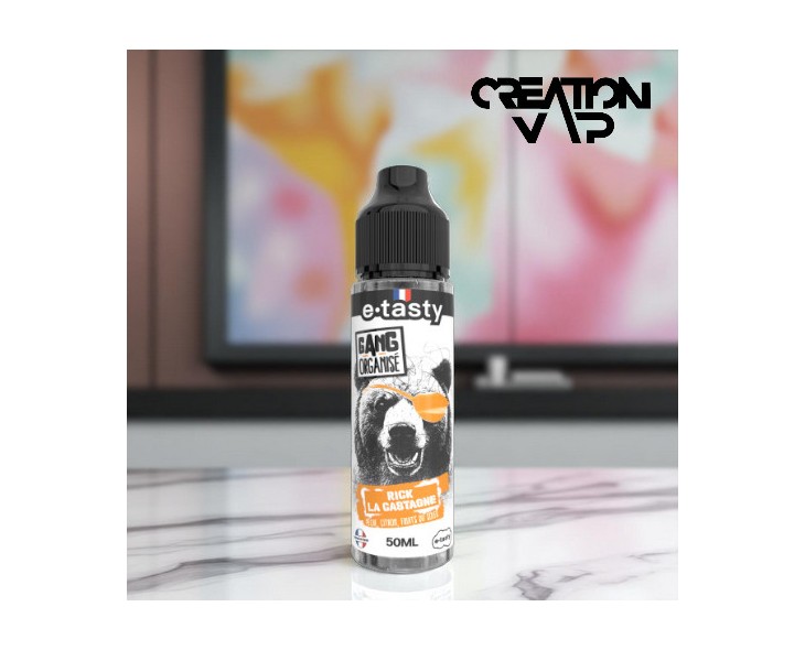 E-Liquide Rick La Castagne Gang Organisé E.Tasty 50Ml | Création Vap