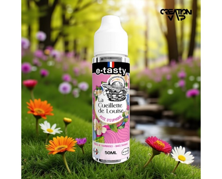 E-Liquide Rose D'Euphorie La Cueillette De Louise E.Tasty 50Ml | Création Vap